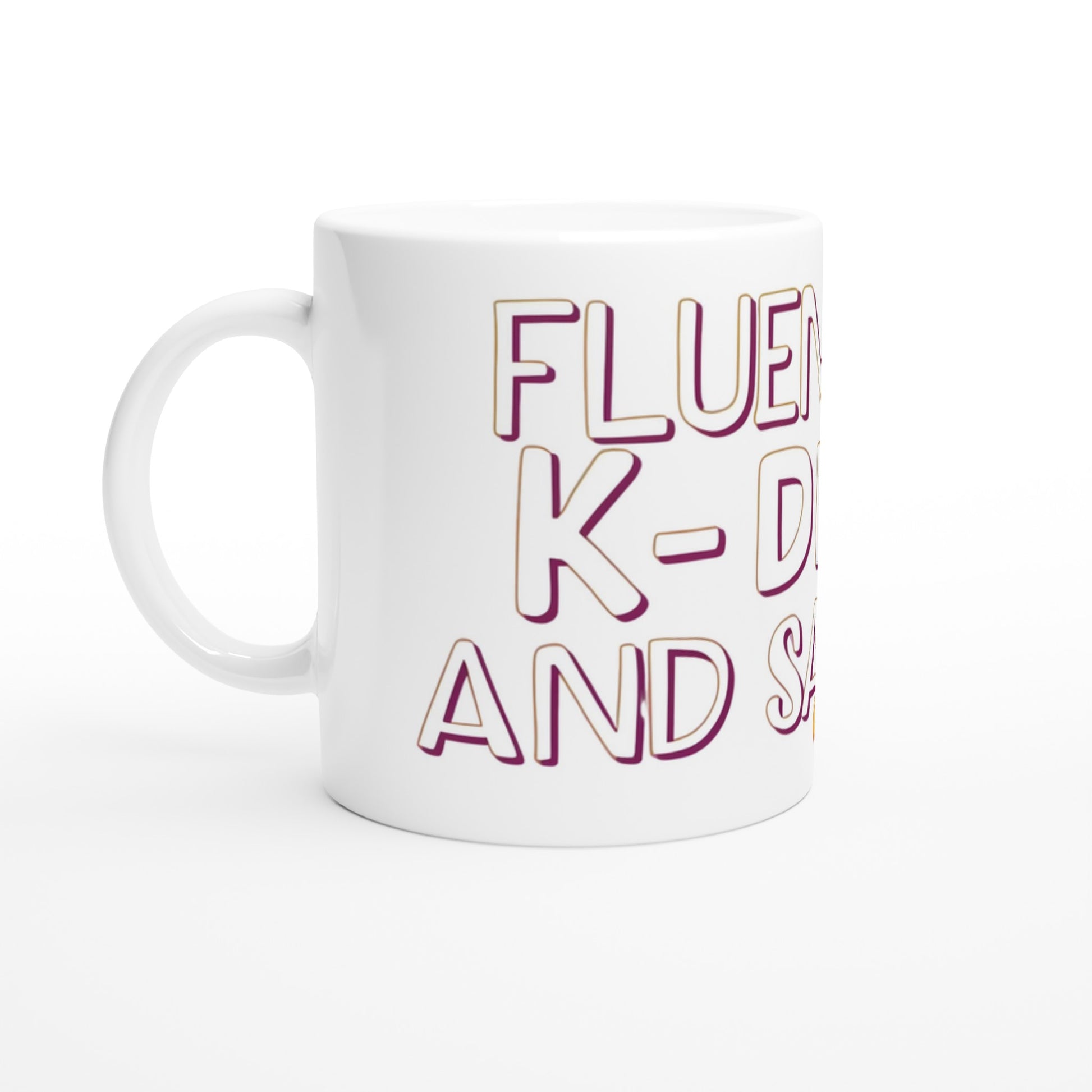 Fluent in K‑Drama and Sarcasm mug