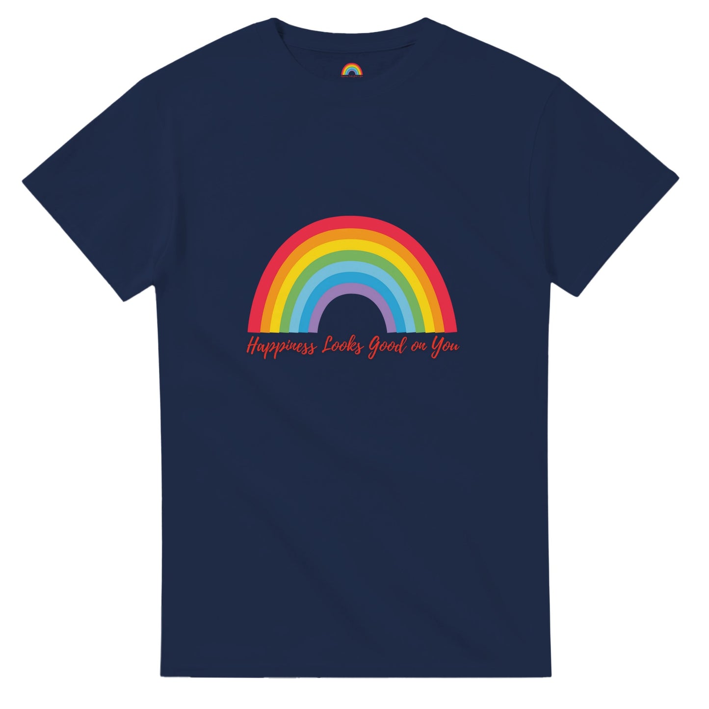 Happiness Looks Good on You T‑shirt with rainbow positive quote design