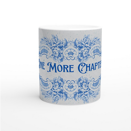 11oz ceramic One More Chapter mug for readers and book lovers